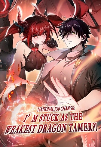 Page 1 - National Job Change: I'm Stuck As the Weakest Dragon Tamer?!