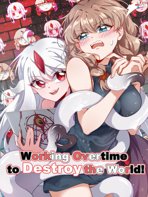 Page 1 - Working Overtime to Destroy the World!