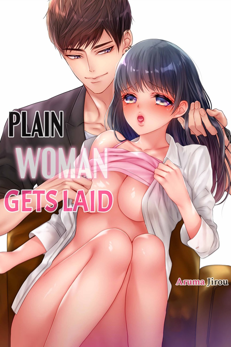 Plain Woman Gets Laid - MangaDex